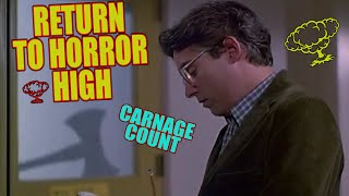 Return to Horror High 1987 Carnage Count