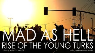 Preorder MAD AS HELL Rise of the Young Turks  Help Us Finish the Film