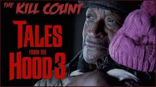 Tales From the Hood 3 2020 KILL COUNT