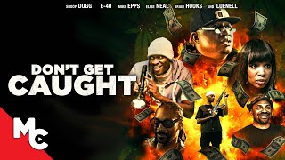 Dont Get Caught  Full Movie  Snoop Dogg  Action Comedy