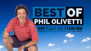 Best of Phil Olivetti  We Can Be Heroes Finding The Australian Of The Year