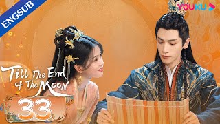 Till The End of The Moon EP33  Falling in Love with the Young Devil God  Luo YunxiBai Lu YOUKU