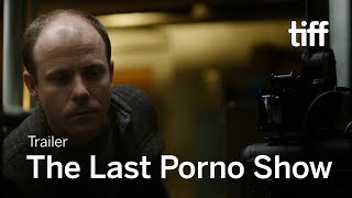 THE LAST PORNO SHOW Trailer  TIFF 2019