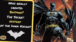 Who Created Batman Its Not Who You Think Bill Finger and The Secret History of Batman