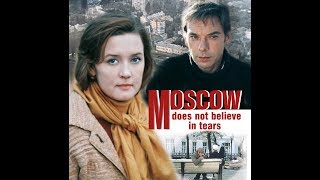 Moscow Does Not Believe in Tears English Trailer