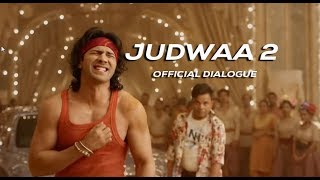 Judwaa 2 Official Dialogue  Varun Dhawan Fan   David Dhawan Movie