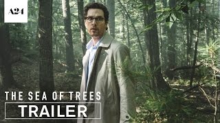 The Sea Of Trees  Official Trailer HD  A24