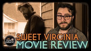 Sweet Virginia  Movie Review