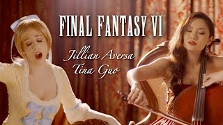 Final Fantasy 6 Opera  Aria di Mezzo Carattere  Vocal Cover by Jillian Aversa feat Tina Guo