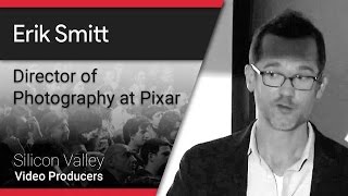 Pixar Erik Smitt Director of Photography at Pixar SVVP 9