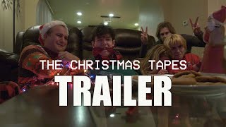 THE CHRISTMAS TAPES Official Trailer 2022 Comedy Horror Movie