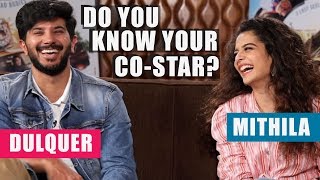 Dulquer Salmaan  Mithila Palkar Face Off in How Well Do You Know Your CoStar  Karwaan Movie