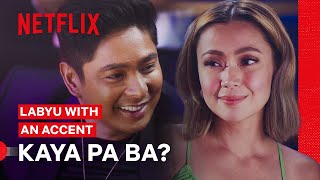 Kaya Pa Ba Ng English  Labyu With An Accent  Netflix Philippines