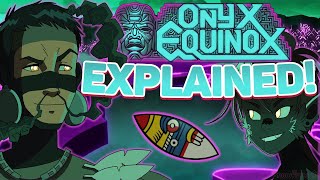 The Lore and Mythology Of Onyx Equinox EXPLAINED