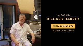 Invitation Live QA with Richard Harvey on Fri Sept 18