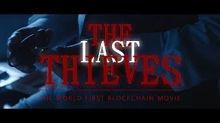 The Last Thieves 2019 Official Teaser 