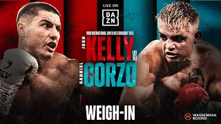 JOSH KELLY VS GABRIEL CORZO WEIGH IN LIVESTREAM