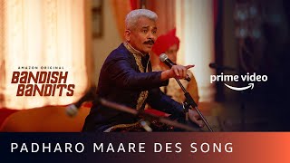 Padharo Maare Des Full Song  Bandish Bandits  Shankar Mahadevan  Amazon Prime Video