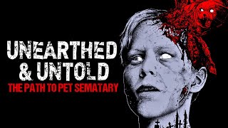 Unearthed  Untold The Path to Pet Sematary TRAILER 2017