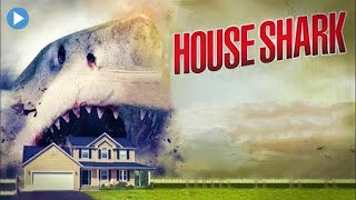 HOUSE SHARK  Exclusive Full Fantasy Horror Movie Premiere  English HD 2023