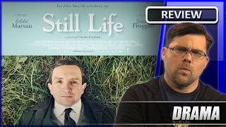 Still Life  Movie Review 2013
