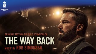 The Way Back Official Soundtrack  Rematch Pt 2  Rob Simonsen  WaterTower