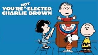Youre Not Elected Charlie Brown 1972 Peanuts Animated Short Film