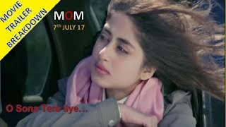 MOM Trailer Breakdown  Hindi  Sridevi  Nawazuddin Siddiqui  Akshaye Khanna  7 July 2017