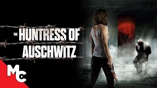 The Huntress Of Auschwitz  Full Movie  War Horror