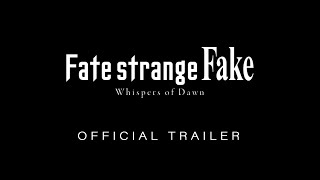 Fatestrange Fake Whispers of Dawn Trailer