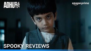 Adhura  Review  Prime Video India