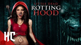 Little Dead Rotting Hood  Full Slasher Horror Movie  Horror Central