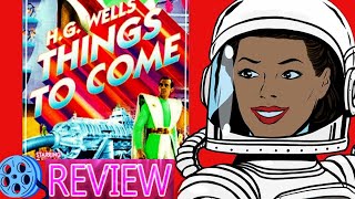 Things To Come 1936 Movie Review Deep Analysis w Spoilers