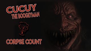 Cucuy The Boogeyman 2018 Carnage Count
