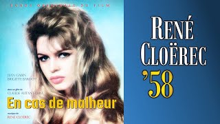 Ren Clorec  En Cas De Malheur Love Is My Profession 1958  Soundtrack Romantic Suite