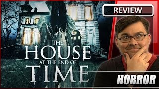 The House At The End Of Time  Movie Review 2013