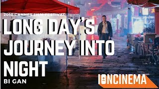 Bi Gan  Long Days Journey into Night  2018 Cannes Film Festival