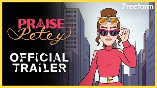 Praise Petey  Official Trailer  Freeform