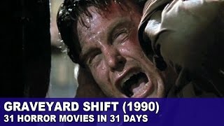 Graveyard Shift 1990  31 Horror Movies in 31 Days