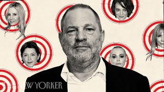How Harvey Weinsteins Sexual Abuse Cover Up Fell Apart  The Backstory  The New Yorker
