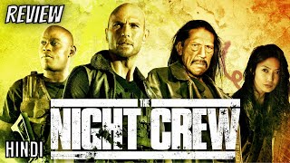 The Night Crew Review  The Night Crew 2015  The Night Crew Trailer  The Night Crew Part 2