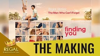 FINDING YOU  The Making of the Movie
