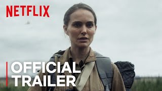 Annihilation  Official Trailer HD  Netflix