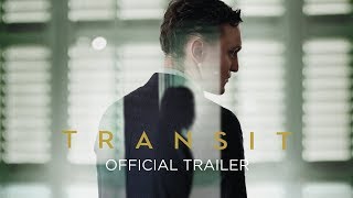 Transit  Official UK Trailer  In Cinemas  On Demand 16 August