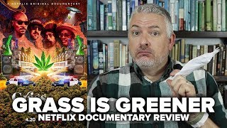 Grass Is Greener 2019 Netflix Documentary Review  Movies  Munchies