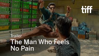 THE MAN WHO FEELS NO PAIN Trailer  TIFF 2018