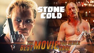 Stone Cold  The Best Movie You Never Saw