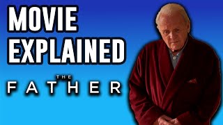 The Father Explained  Movie and Ending Explained