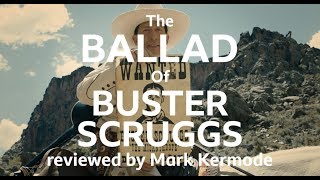 The Ballad Of Buster Scruggs reviewed by Mark Kermode