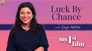 My First Film  Zoya Akhtar  Luck By Chance  Anupama Chopra